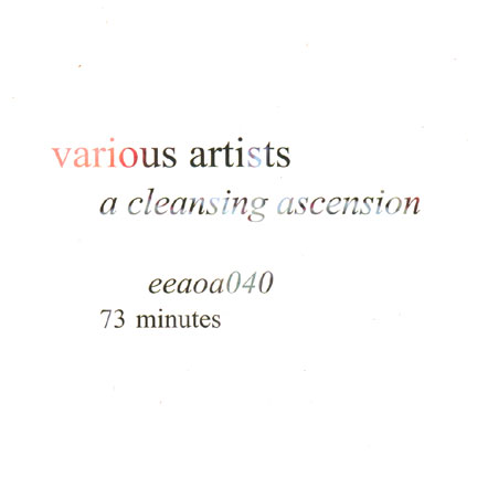 eeaoa040  various artists a cleansing ascension